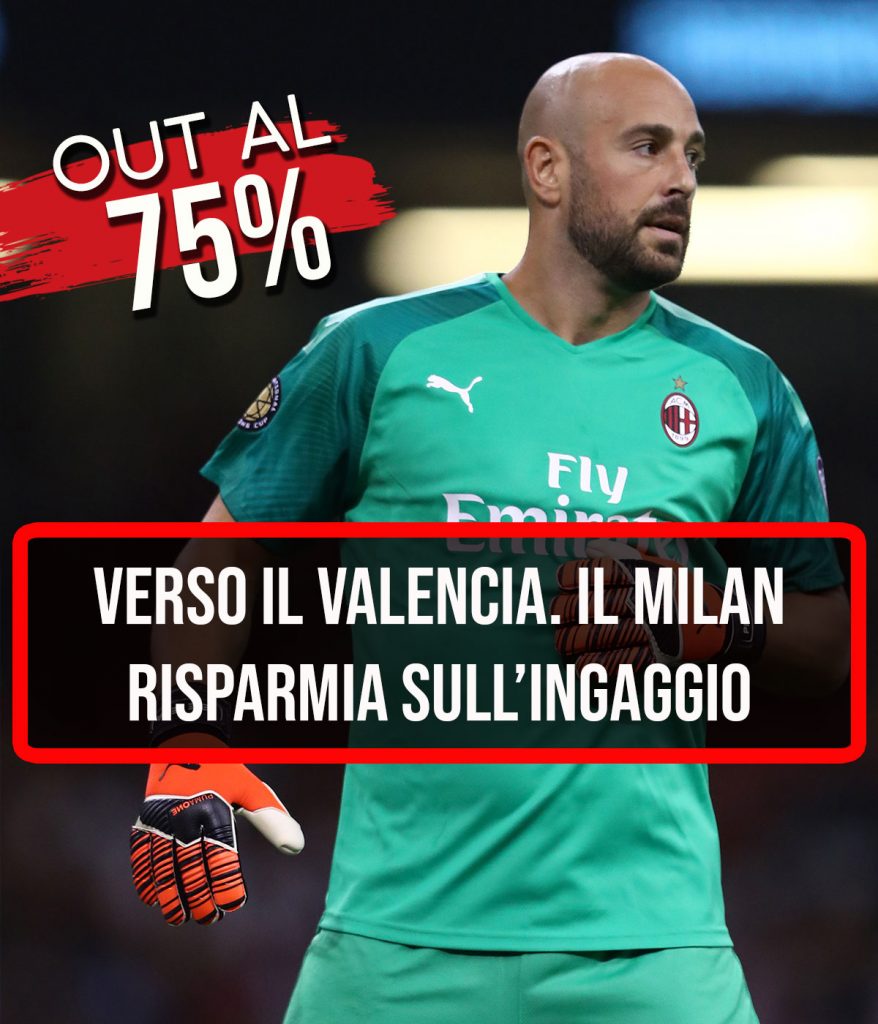 News Milan, Pepe Reina sempre più vicino al Valencia