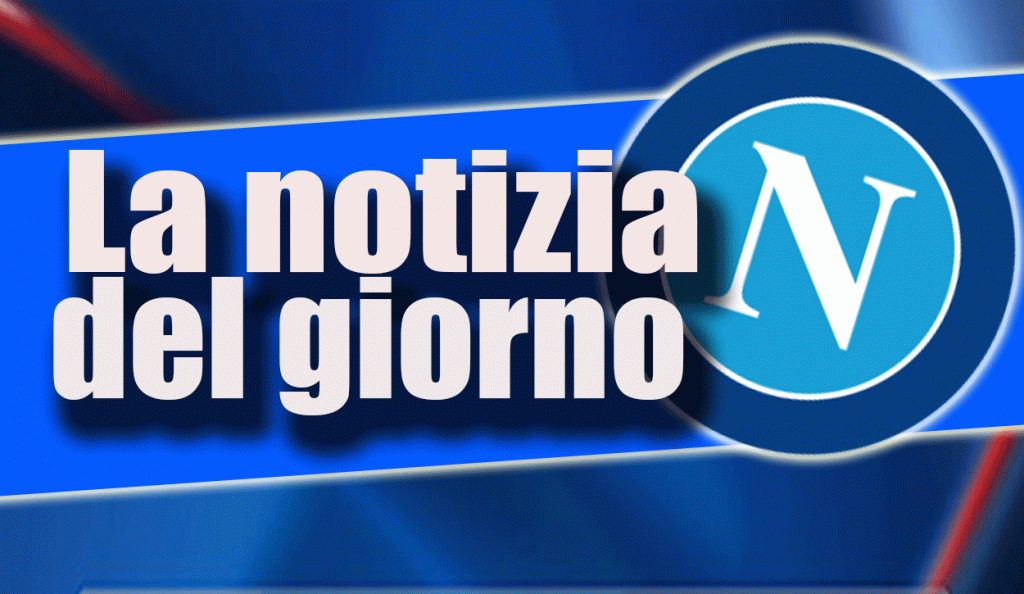 Ultimi aggiornamenti in casa Napoli