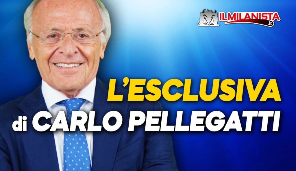 Calciomercato Milan, l'esclusiva di Carlo Pellegatti.
